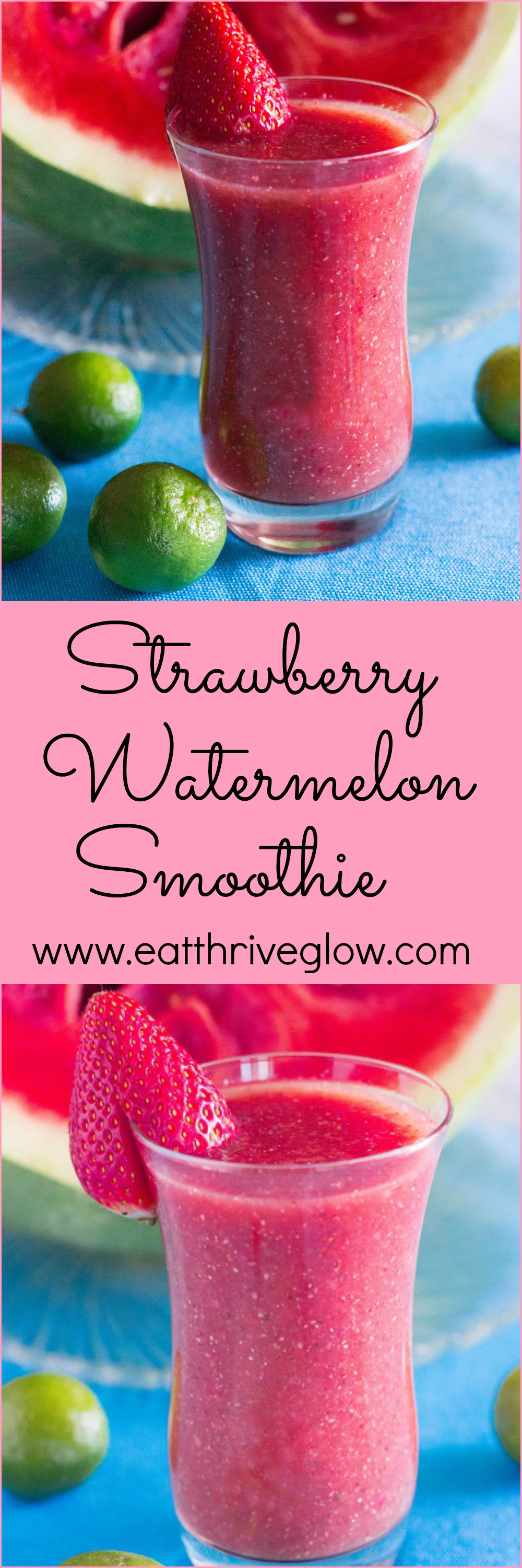 Simple Strawberry Watermelon Smoothie - Eat Thrive Glow